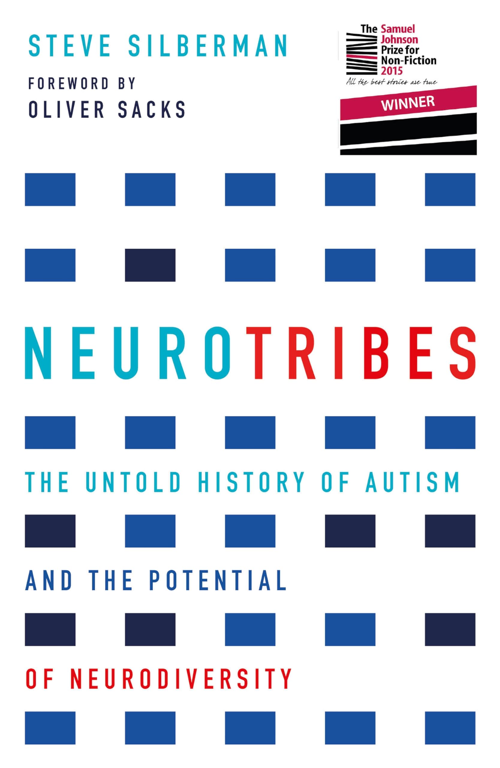 NeuroTribes: Winner of the Samuel Johnson Prize for Nonfiction